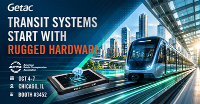 Getac to Showcase Rugged Technology for Public Transportation at APTA TRANSform & EXPO 2026