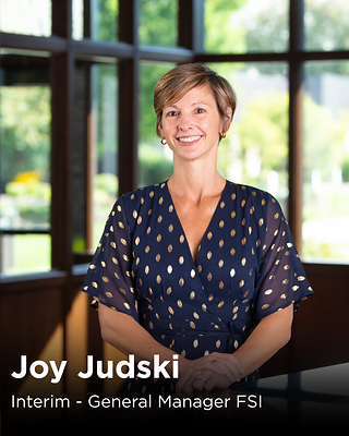 Joy Judski, Interim - General Manager FSI
