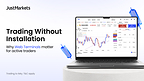 JustMarkets WebTerminal Offers Installation-Free Access for Active CFD Traders