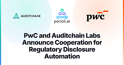 PwC and Auditchain Labs Announce Cooperation for Regulatory Disclosure Automation
