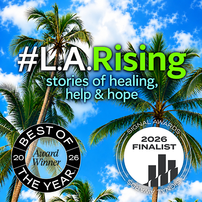 Fire Survivor's Grassroots Podcast #L.A. Rising Wins National Award, Named Finalist in International Signal Awards