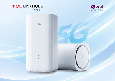 Il TCL LINKHUB HH516 diventa il primo CPE FWA 5G dedicato al mondo a ottenere la certificazione prplWare