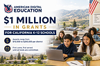 American Digital Education Launches $1 Million Grant Program for California K-12 Schools
