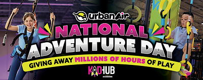 Celebrate National Adventure Day at Urban Air Adventure Park 
