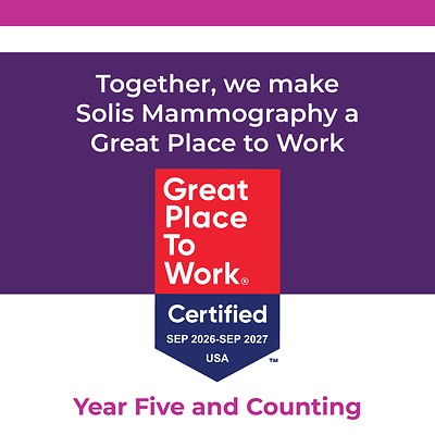 Together, we make Solis Mammography a Great Place to Work. Year Five and Counting.