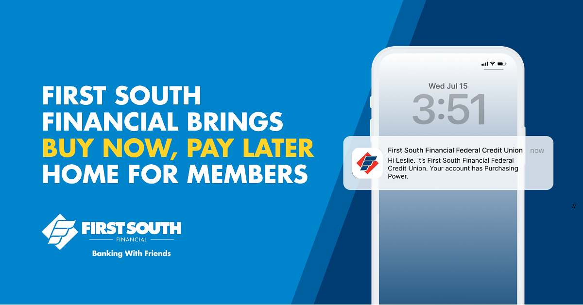 First South Financial Brings Buy Now, Pay Later Home for Members