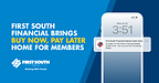 First South Financial Brings Buy Now, Pay Later Home for Members