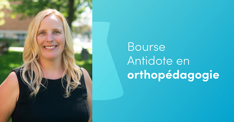 La 4e Bourse Antidote en orthopédagogie attribuée à Marie-France Pagé