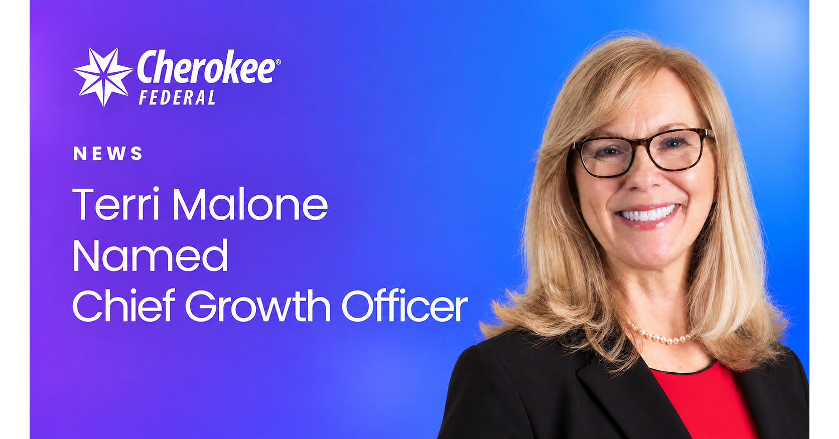 Cherokee Federal Names Terri Malone Chief Growth Officer