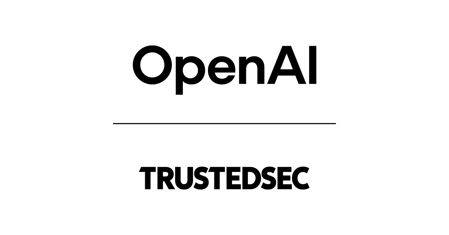 TrustedSec Joins OpenAI Daybreak Defense Network to Advance AI-Assisted ...