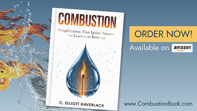 From Factory Floor to Fortune 500: C. Elliott Haverlack Releases Fourth Leadership Book, "Combustion"