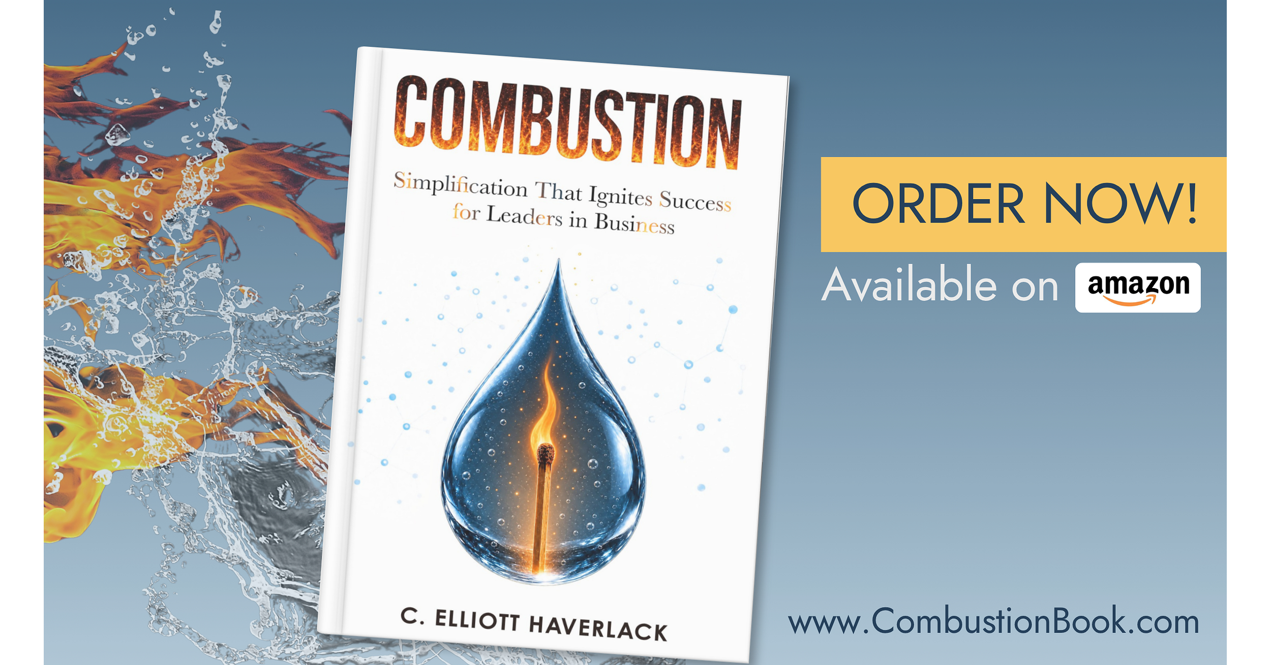 From Factory Floor to Fortune 500: C. Elliott Haverlack Releases Fourth Leadership Book, "Combustion"