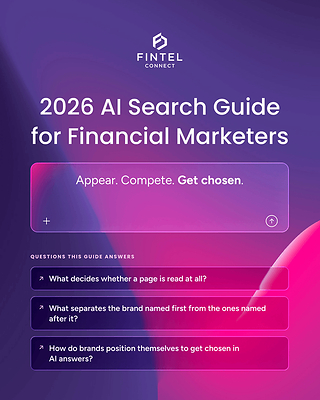 Fintel Connect Releases 2026 AI Search Guide Revealing What Determines Whether Financial Brands Get Recommended in AI-Generated Answers