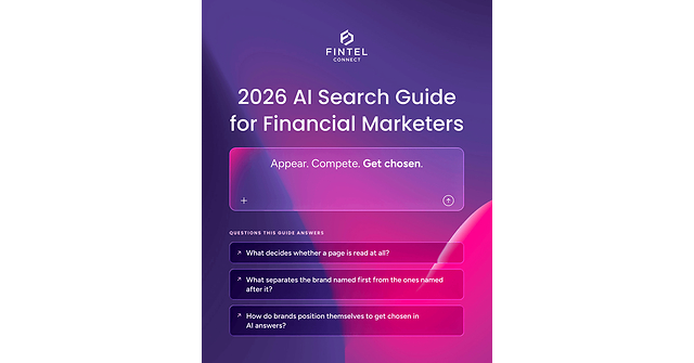 Fintel Connect Releases 2026 AI Search Guide Revealing What Determines Whether Financial Brands Get Recommended in AI-Generated Answers
