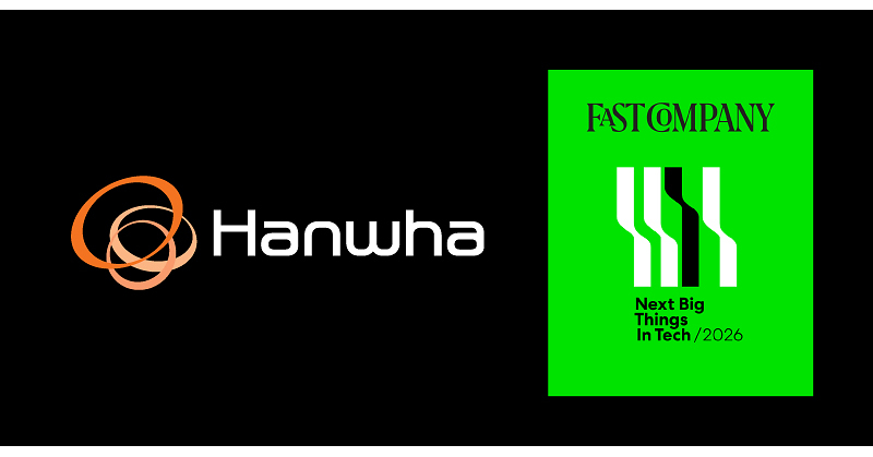 Hanwha recognized on Fast Company's 2026 Next Big Things in Tech list