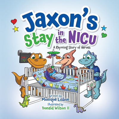 Palmetto Publishing Releases Monique Lisbon’s New Children’s Book About a Preemie’s NICU Week