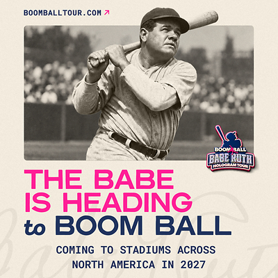 Babe Ruth is Heading to Boom Ball in 2027