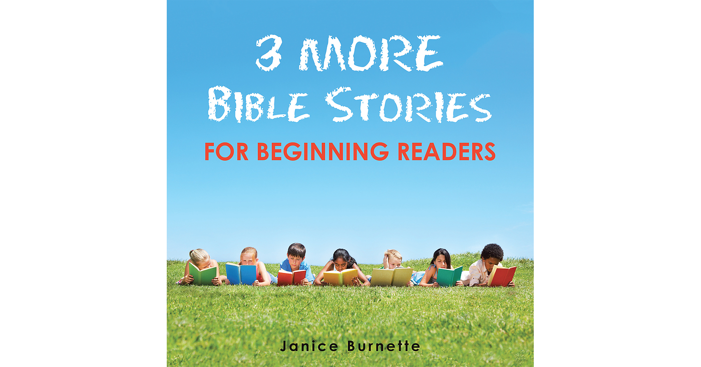 Retired Teacher Releases Third Collection of Bible Stories for Beginning Readers