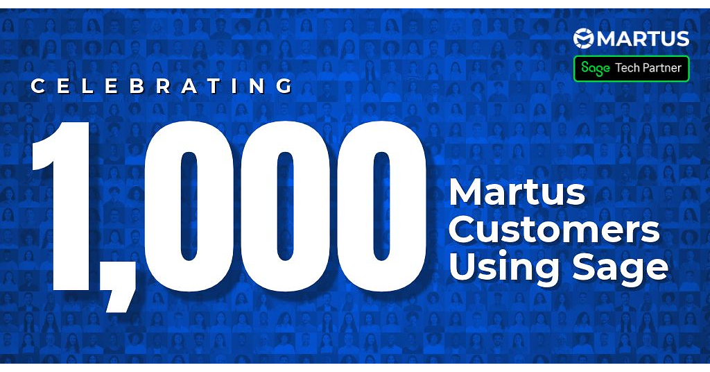 Martus Reaches 1,000 Customers Using Sage, More Than Tripling Its Sage Customer Base in Five Years