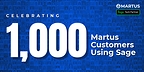 Martus Reaches 1,000 Customers Using Sage, More Than Tripling Its Sage Customer Base in Five Years