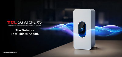 TCL présente son CPE X5 5G avec IA lors du salon Network X 2026, offrant une optimisation complète basée sur l'IA pour l'accès haut débit à domicile