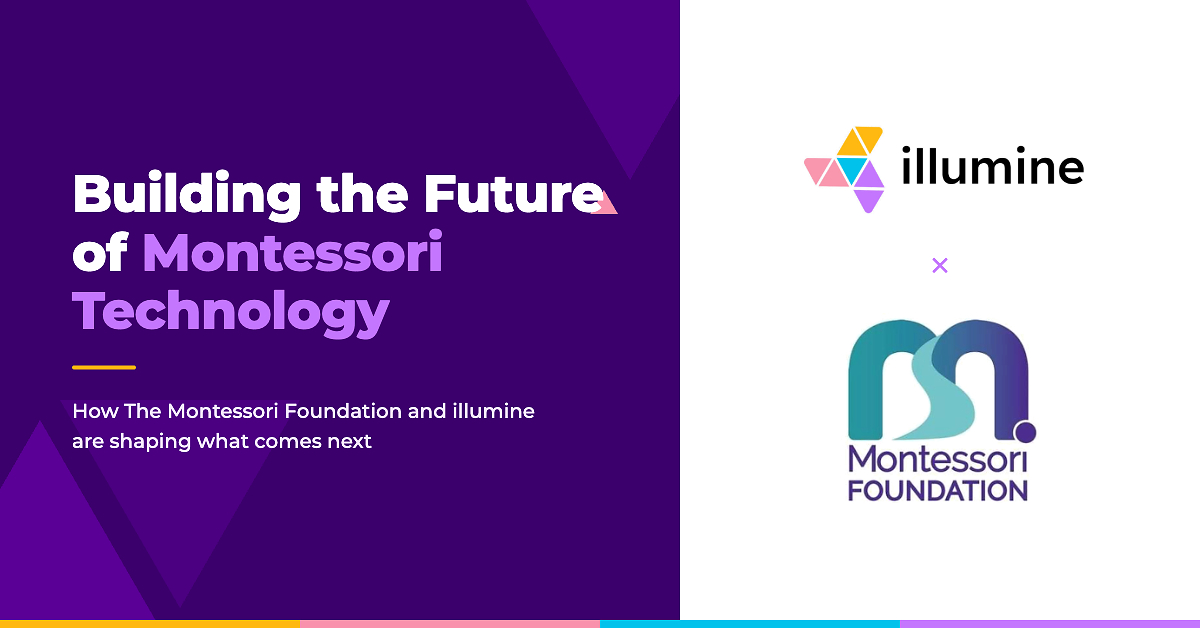 Building the Future of Montessori Technology: How The Montessori Foundation and illumine Are Shaping What Comes Next