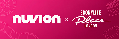 Nuvion Partners with EbonyLife Place London to Support Africa's Creative Economy Across Borders
