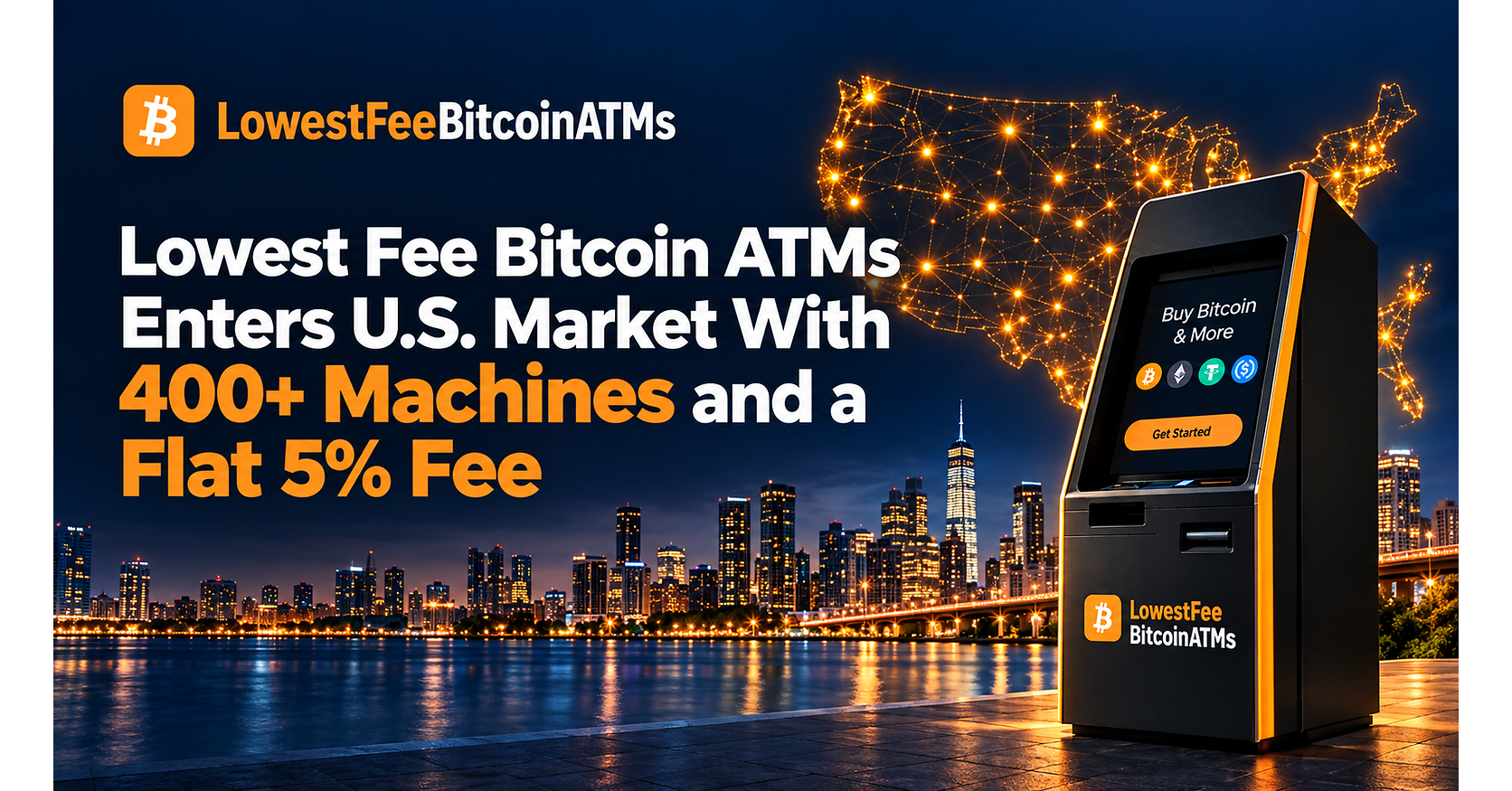 Lowest Fee Bitcoin ATMs Enters U.S. Market With 400+ Machines and a Flat 5% Fee