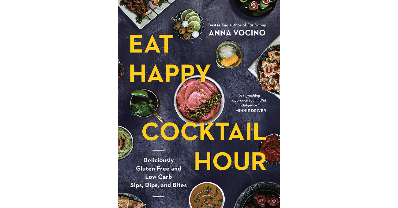 Bestselling Cookbook Author Anna Vocino Serves Up a Better Way to do Happy Hour in New Cookbook