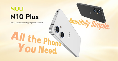 NUU Launches the N10 Plus, an Unlocked Android 16 Affordable Smartphone: All the Phone You Need. Beautifully Simple.