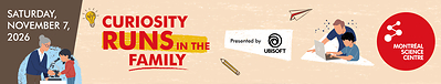 Montréal Science Centre Invites Families to Curiosity Runs in the Family Event, Presented by Ubisoft