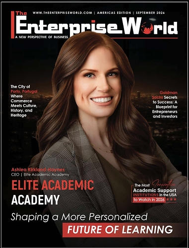 Elite Academic Academy CEO Ashlea Kirkland-Haynes featured on cover of Enterprise World magazine Elite Academic Academy CEO Ashlea Kirkland-Haynes featured on cover of Enterprise World magazine