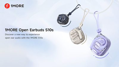 1MORE Introduces Open Earbuds S10s: Making Open-Ear Audio More Accessible