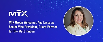 MTX Group Welcomes Ana Lasso as Senior Vice President, Client Partner for the West Region