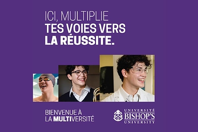 Université Bishop's - campagne Bienvenue à la Multiversité.