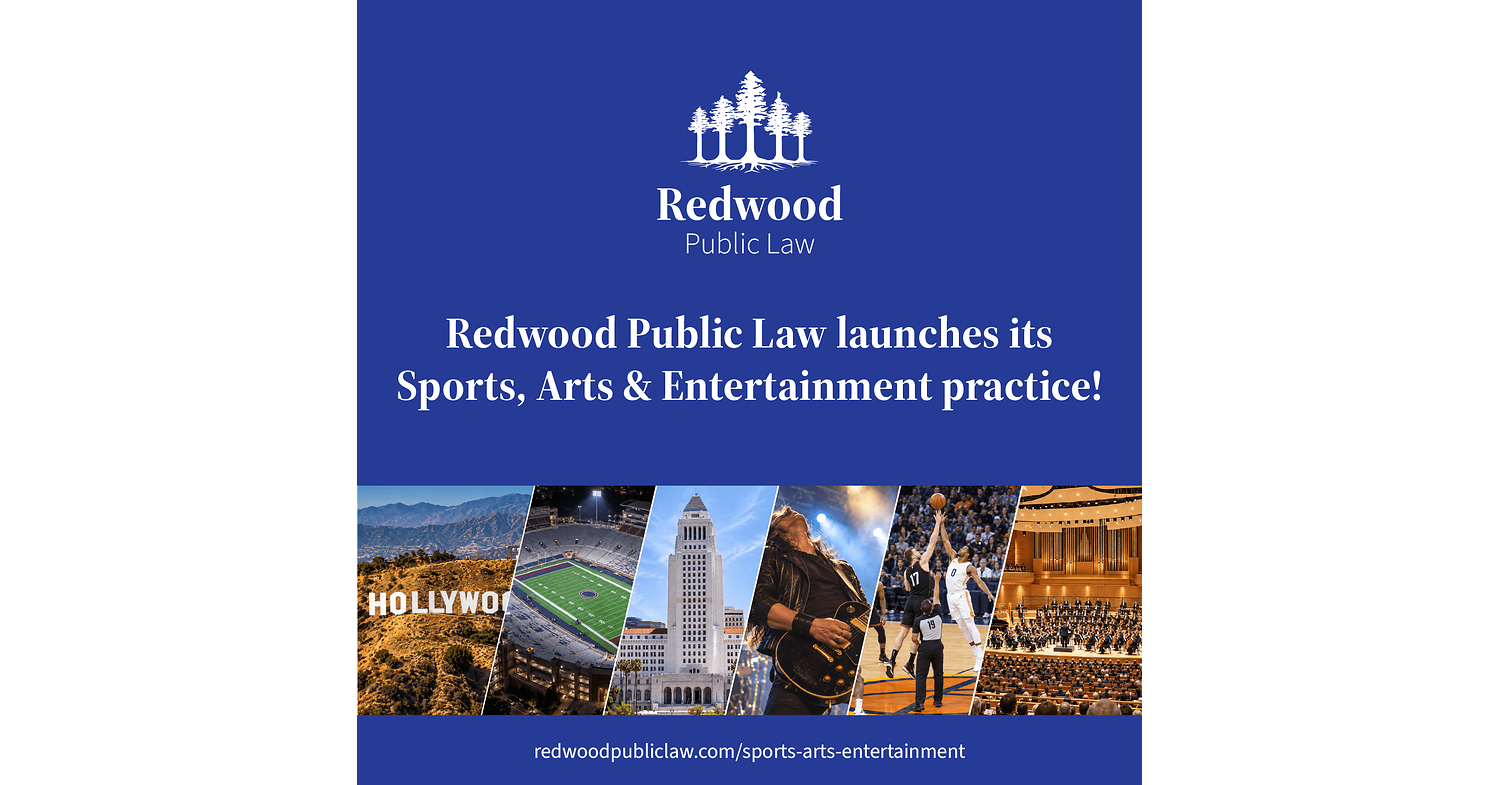 Redwood Public Law Launches Sports, Arts & Entertainment Practice