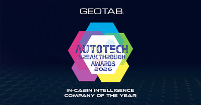 Geotab selected by AutoTech Breakthrough as 2026 "In-Cabin Intelligence Company of the Year" for GO Focus AI dash cams