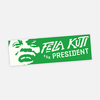 Fela Kuti, The Best of the Black President (VMP Edition), hand-numbered 4×LP box Bumper Sticker. Courtesy VMP.