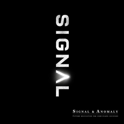 Signal & Anomaly - Pattern Recognition for High-Stakes Decisions. Identifying consequential signals before they become visible in conventional reporting.