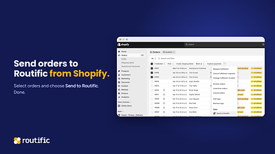Shopify merchants select their delivery orders and send them to Routific in one click.