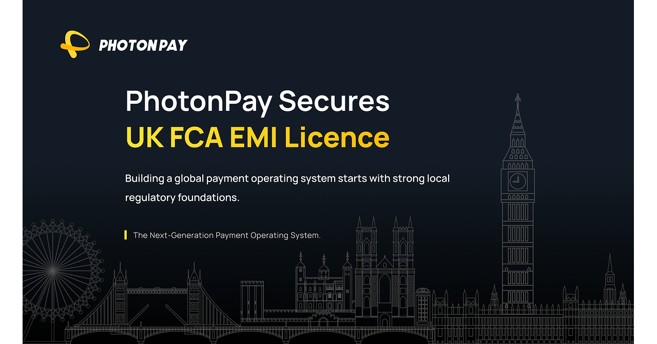 PhotonPay Secures UK EMI Licence, Advancing Its Global Payment ...