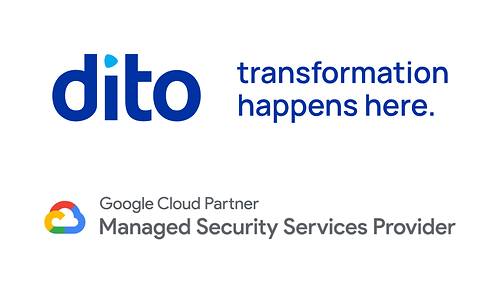 Dito - Google Cloud Managed Security Services Partner