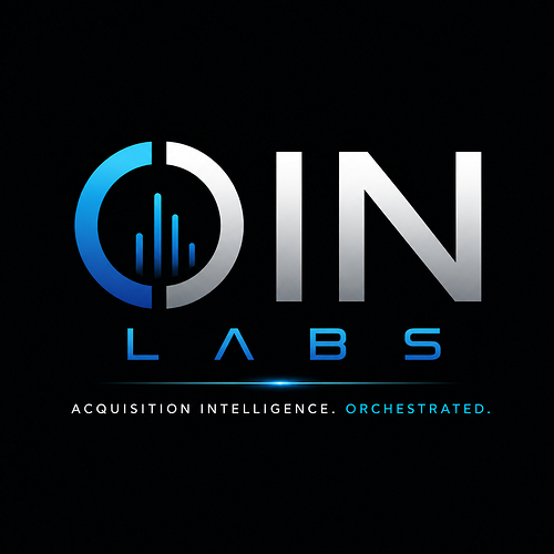 OIN Labs: Acquisition Intelligence Orchestrated OIN Labs: Acquisition Intelligence Orchestrated