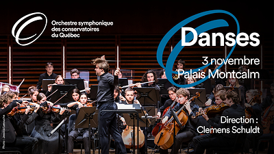 L'Orchestre symphonique des conservatoires du Québec, sous la direction de Clemens Shuldt