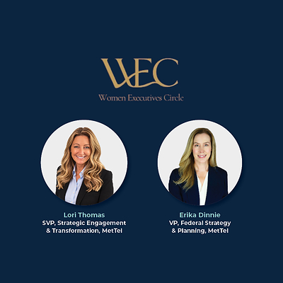 MetTel Executives Lori Thomas and Erika Dinnie Appointed to Leadership Roles with Women Executives Circle