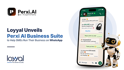 Loyyal Unveils Perxi AI Business Suite to Help SMEs Run Their Business on WhatsApp