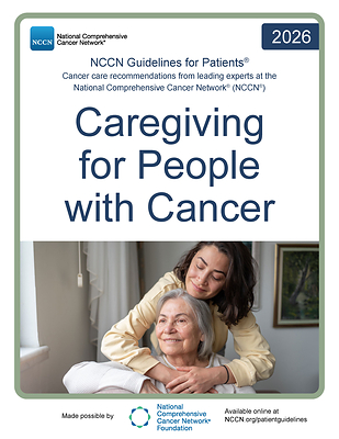 《NCCN 患者指南：照顧癌症患者》現已於 NCCN.org/patients 及「NCCN 癌症患者指南」應用程式免費提供。