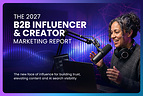 2027 B2B Influencer and Creator Marketing Report