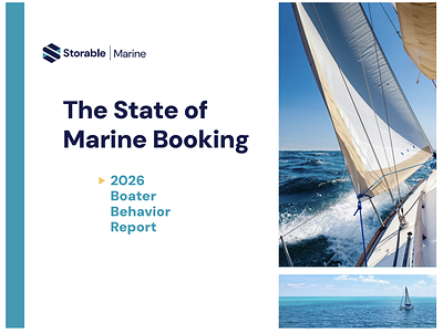 More Than Half of Boaters Gave Up on a Booking in the Past Year, New Storable Marine Report Finds