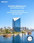 Hisense Awarded Dubai Chamber ESG Label, Recognizing Sustainable Business Practices in the UAE